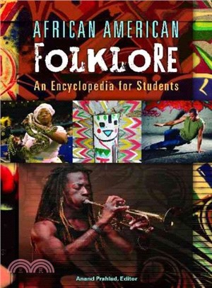 African American Folklore ─ An Encyclopedia for Students