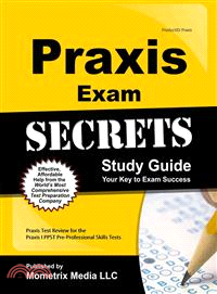 Praxis Exam Secrets ─ Praxis Test Review for the Praxis I PPST Pre-Professional Skills Tests