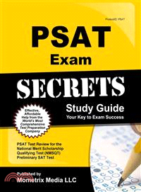 Psat Exam Secrets Study Guide: Psat Test Review for the National Merit Scholarship Qualifying Test (Nmsqt) Preliminary Sat Test