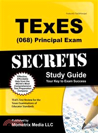 Texes (068) Principal Exam Secrets Study Guide ― Texes Test Review for the Texas Examinations of Educator Standards