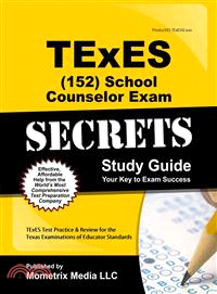 Texes (152) School Counselor Exam Secrets Study Guide ― Texes Test Review for the Texas Examinations of Educator Standards