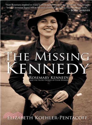 The Missing Kennedy ─ Rosemary Kennedy and the Secret Bonds of Four Women