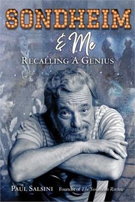 Sondheim & Me: Recalling a Genius