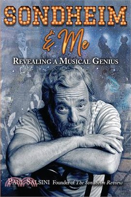 Sondheim & Me: Revealing a Musical Genius