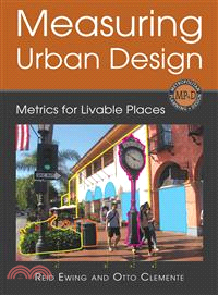 Measuring Urban Design ― Metrics for Livable Places