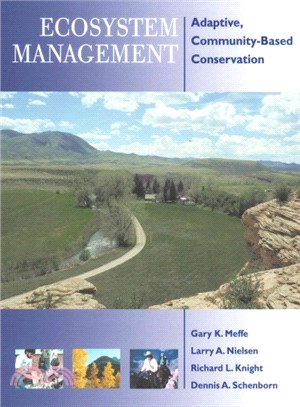 Ecosystem Management ─ Adaptive, Community-Based Conservation