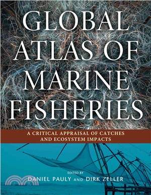 Global Atlas of Marine Fisheries ─ A Critical Appraisal of Catches and Ecosystem Impacts