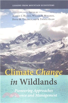 Climate Change in Wildlands ─ Pioneering Approaches to Science and Management