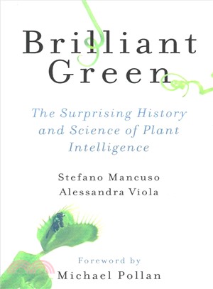 Brilliant Green ― The Surprising History and Science of Plant Intelligence
