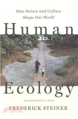 Human Ecology ─ How Nature and Culture Shape Our World