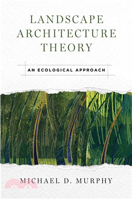 Landscape Architecture Theory ─ An Ecological Approach