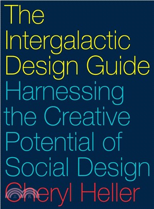 The Intergalactic Design Guide ― Harnessing the Creative Potential of Social Design