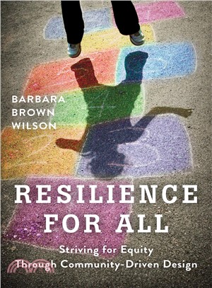 Resilience for all :  striving for equity through community-driven design /