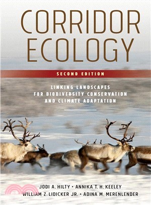 Corridor Ecology ― Linking Landscapes for Biodiversity Conservation and Climate Adaptation