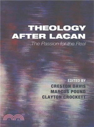 Theology After Lacan ― The Passion for the Real