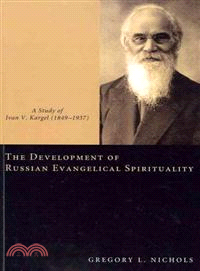 The Development of Russian Evangelical Spirituality—A Study of Ivan V. Kargel (1849-1937)