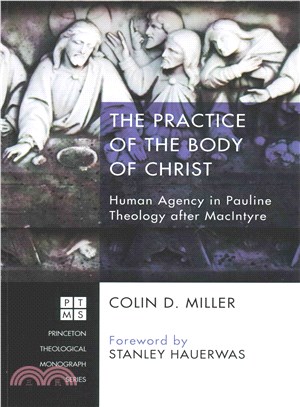 The Practice of the Body of Christ ― Human Agency in Pauline Theology After Macintyre