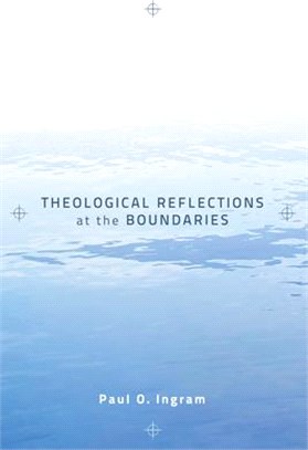 Theological Reflections at the Boundaries