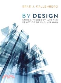 By Design — Ethics, Theology, and the Practice of Engineering