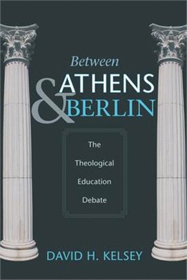Between Athens and Berlin ― The Theological Education Debate