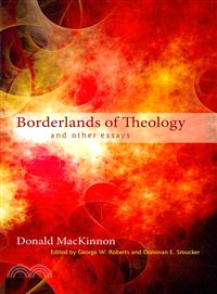 Borderlands of Theology ─ And Other Essays