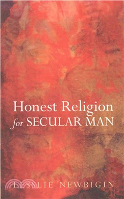 Honest Religion for Secular Man