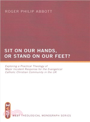 Sit on Our Hands, or Stand on Our Feet? ― Exploring a Practical Theology of Major Incident Response for the Evangelical Catholic Christian Community in the Uk