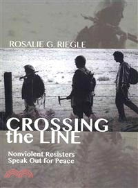Crossing the Line ― Nonviolent Resisters Speak Out for Peace
