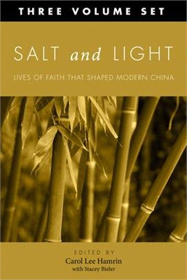 Salt and Light ― More Lives of Faith That Shaped Modern China