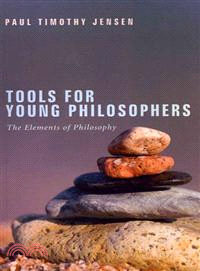 Tools for Young Philosophers—The Elements of Philosophy