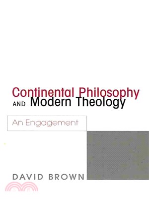 Continental Philosophy and Modern Theology ― An Engagement