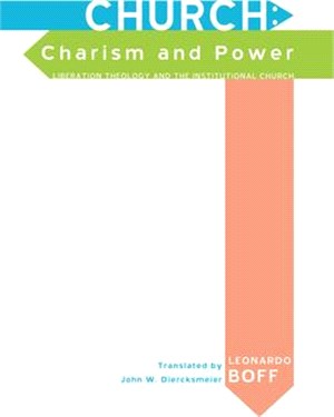 Church ― Charism and Power: Liberation Theology and the Institutional Church