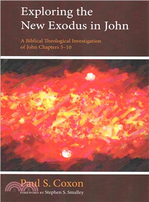 Exploring the New Exodus in John ― A Biblical Theological Investigation of John Chapters 5-10