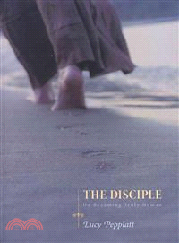 The Disciple—On Becoming Truly Human