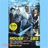 House of Lies—How Management Consultants Steal Your Watch and Then Tell You the Time 