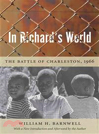 In Richard's World — The Battle of Charleston, 1966