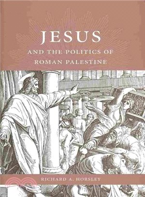 Jesus and the Politics of Roman Palestine