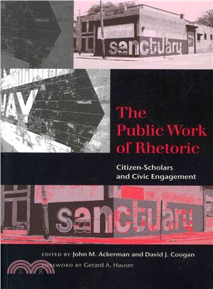 The Public Work of Rhetoric ― Citizen-Scholars and Civil Engagement