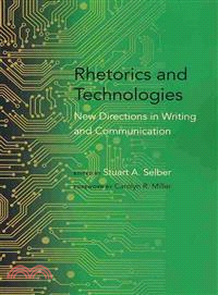 Rhetorics and Technologies ― New Directions in Writing and Communication