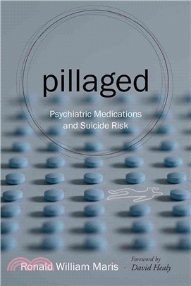 Pillaged ― Psychiatric Medications and Suicide Risk