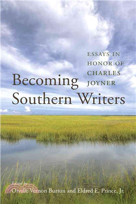 Becoming Southern Writers ─ Essays in Honor of Charles Joyner