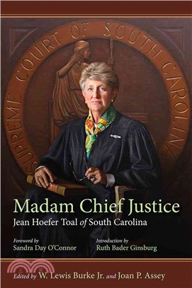 Madam Chief Justice ─ Jean Hoefer Toal of South Carolina