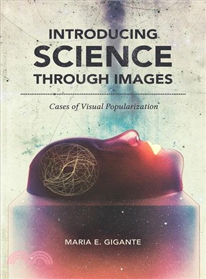 Introducing Science Through Images ― Cases of Visual Popularization