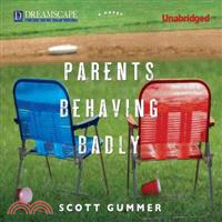 Parents Behaving Badly