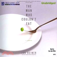 The Man Who Couldn't Eat