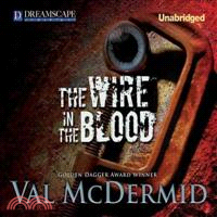 The Wire in the Blood