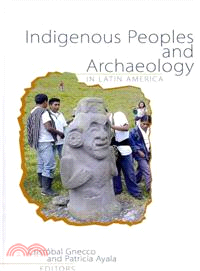 Indigenous Peoples and Archaeology in Latin America