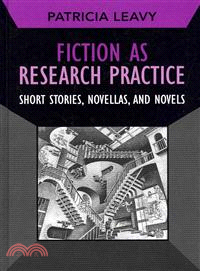 Fiction As Research Practice — Short Stories, Novellas, and Novels