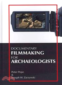 Documentary Filmmaking for Archaeologists