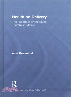 Health on Delivery ─ The Rollout of Antiretroviral Therapy in Malawi